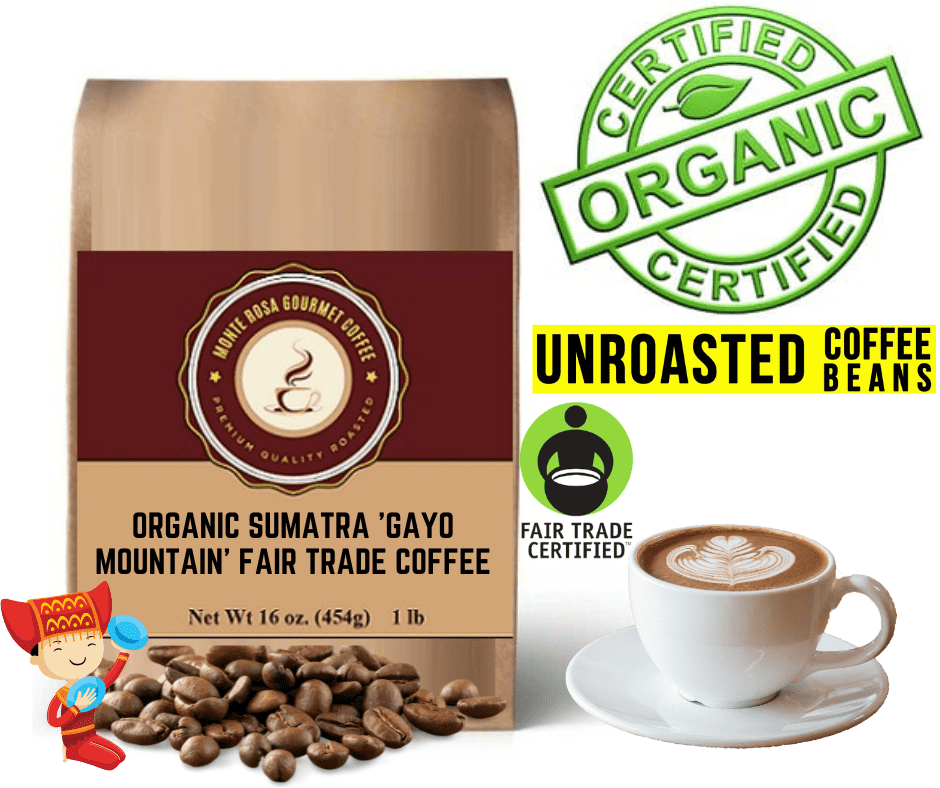 Organic Sumatra Gayo Mountain Fair Trade Green Coffee Beans