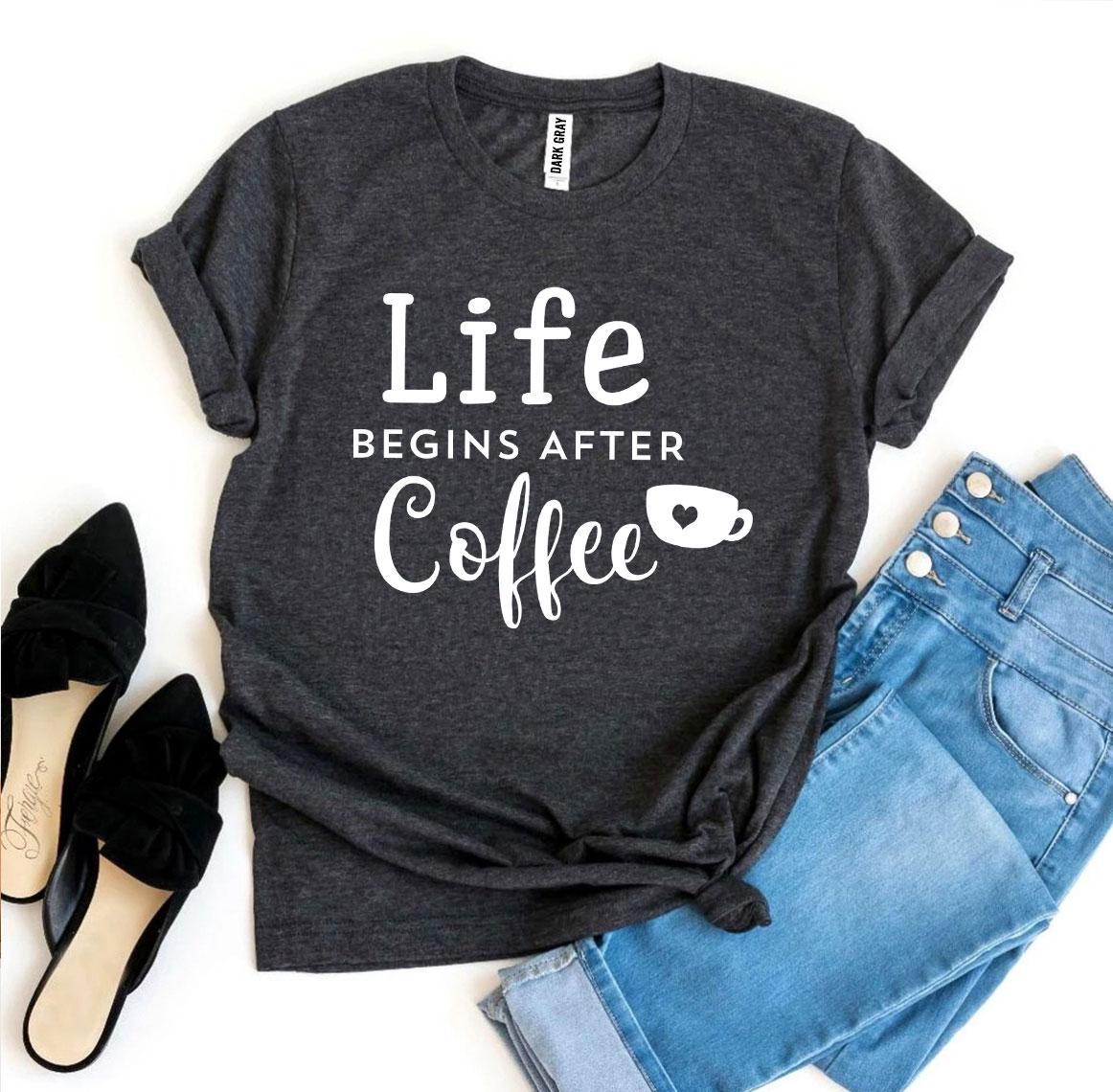 Life Begins After Coffee T-shirt | Coffee Lover Tee | Agate
