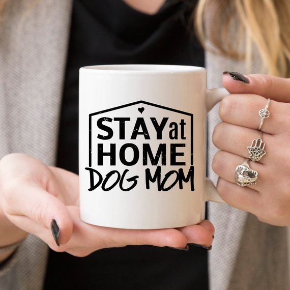 Stay At Home Dog Mom Mug - Funny Dog Lover Gift
